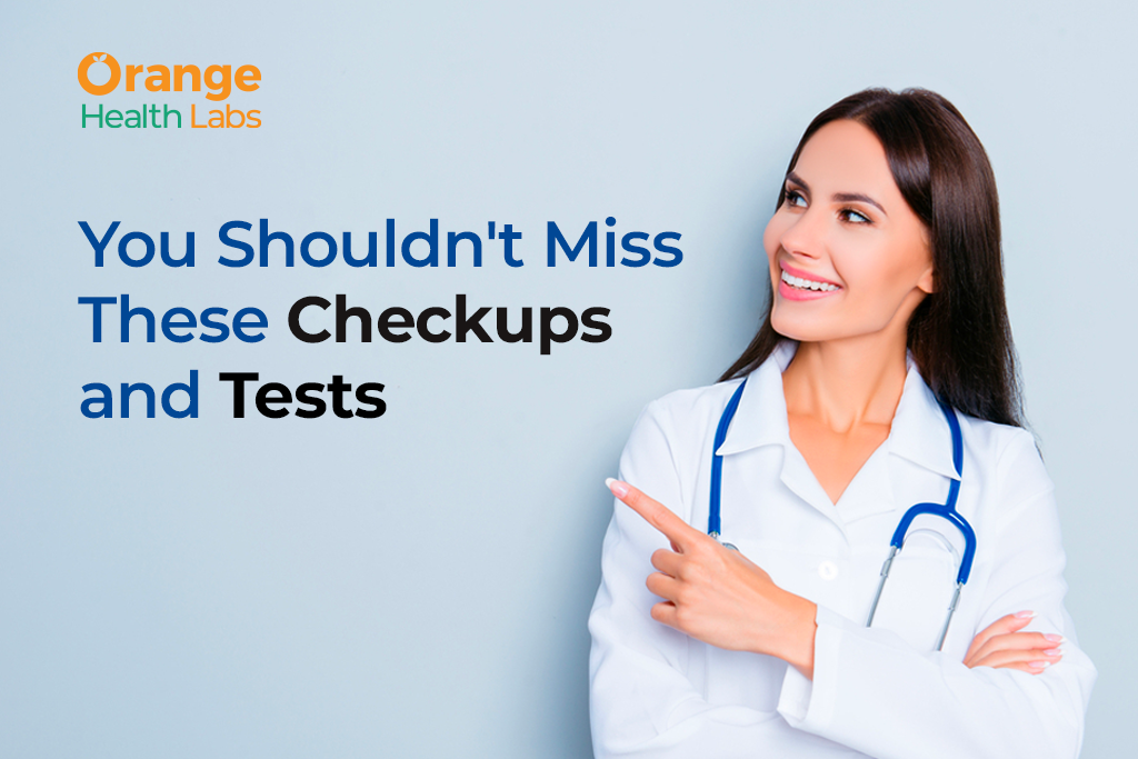 Top Regular Checkups And Tests